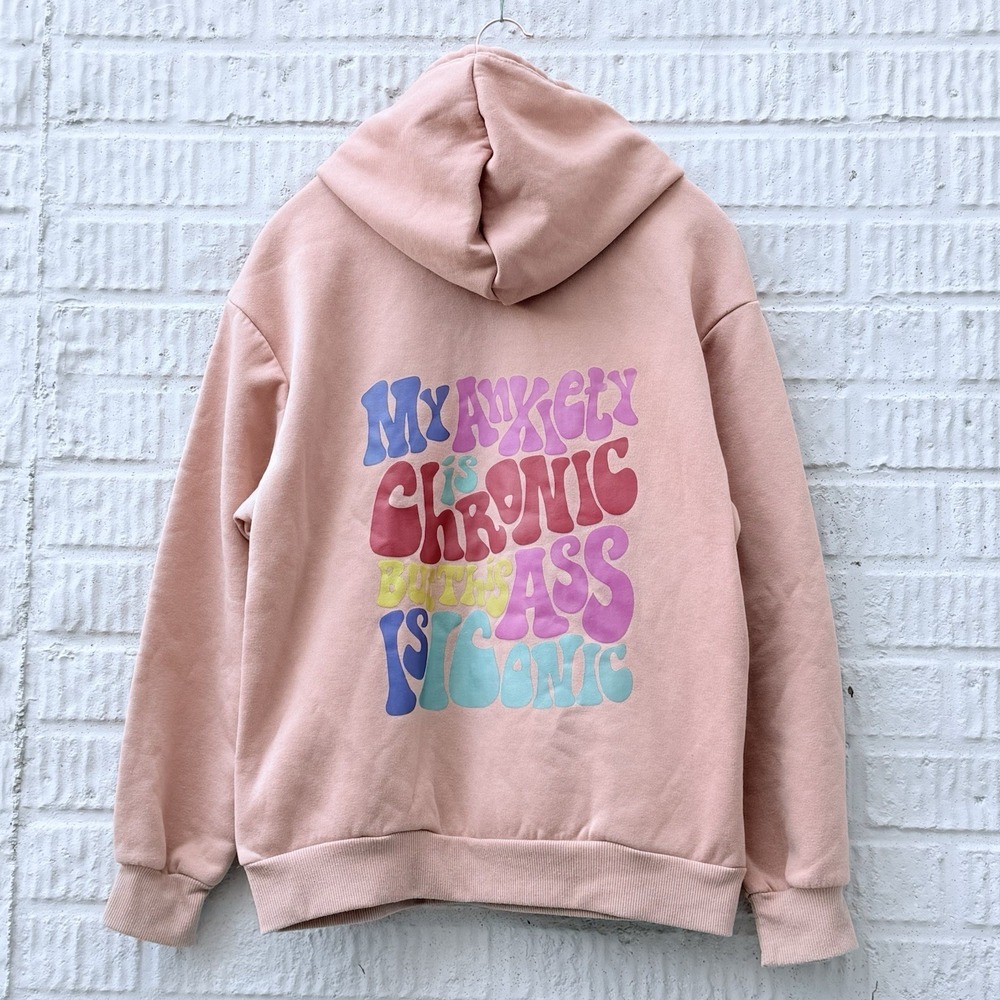 Womens S/M My Anxiety Is Chronic But My A** Is Iconic Fleece Tan Pullover Hoodie